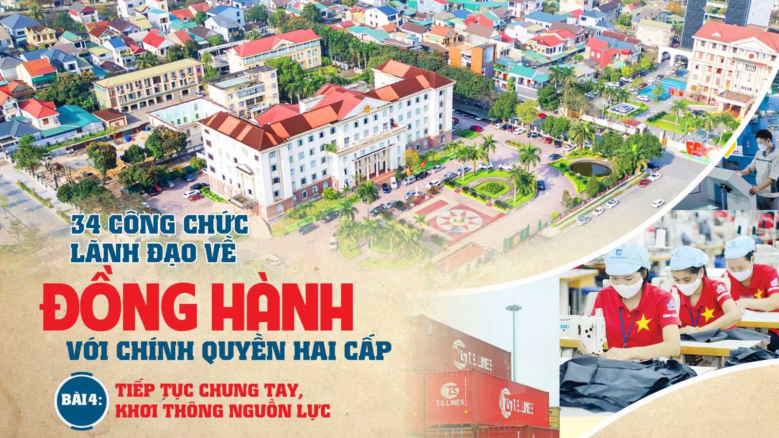34 công chức lãnh đạo về đồng hành với chính quyền hai cấp - Bài 4: Tiếp tục chung tay, khơi thông nguồn lực