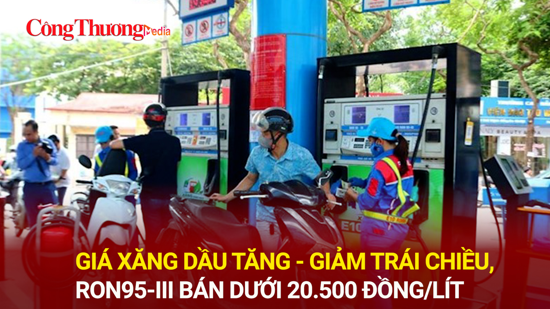 Giá Okivip tỷ lệ kèo World Cup 2026 tăng-giảm trái chiều, RON95-III bán dưới 20.500 đồng/lít