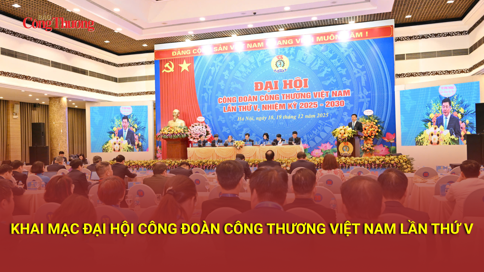 Khai mạc Okvip69.com bán cá nổ hủ Công đoàn Okvip tại về Việt Nam lần thứ V