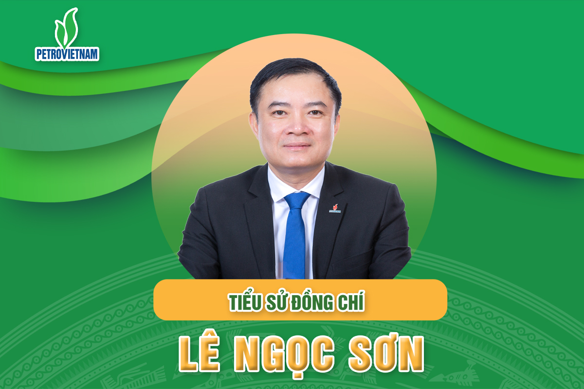 Infographic | Tiểu sử đồng chí Lê Ngọc Sơn - Chủ tịch Petrovietnam