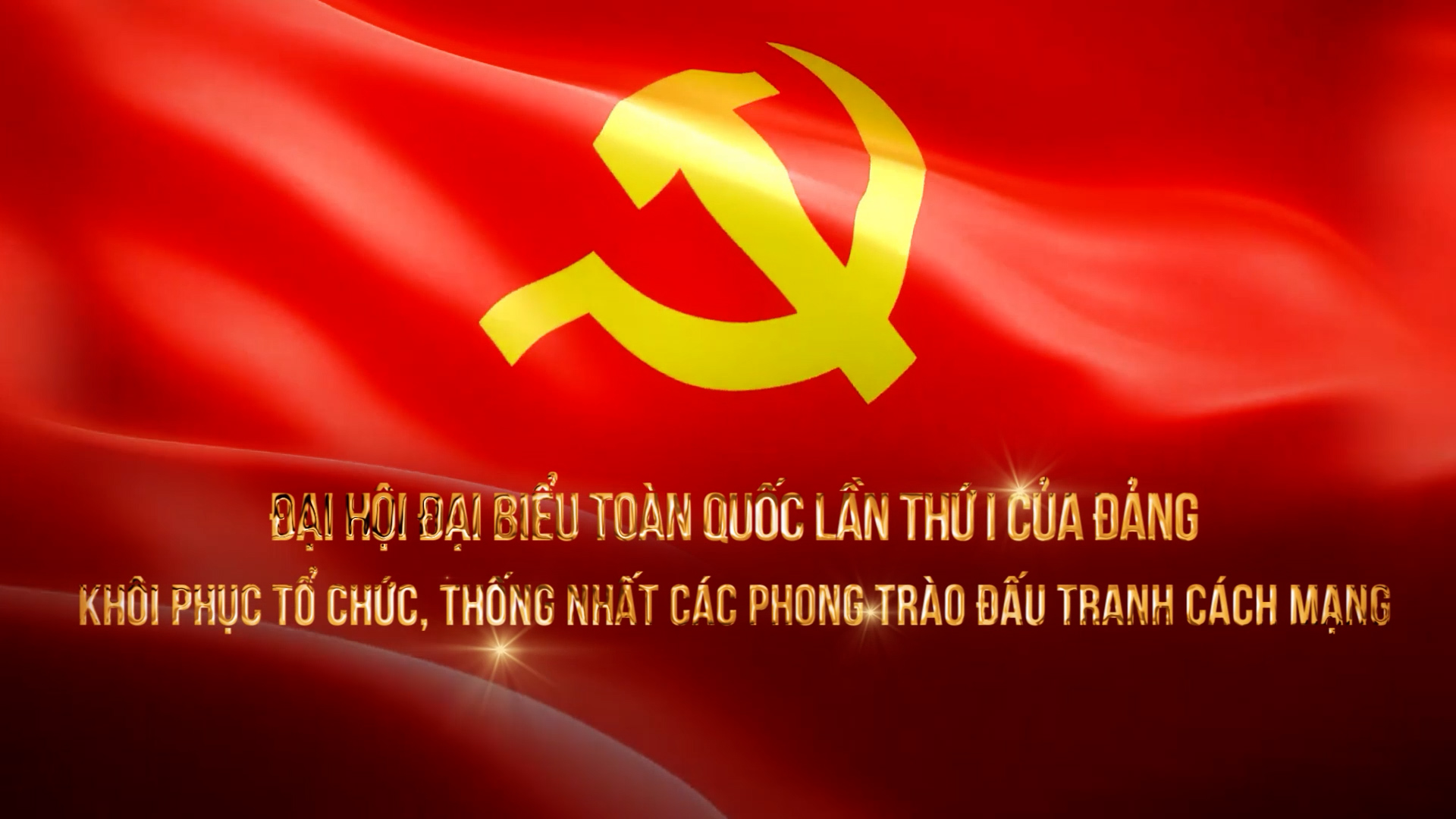 Okvip69.com bán cá nổ hủ đại biểu toàn quốc lần thứ I của Đảng: Khôi phục tổ chức, thống nhất các phong trào đấu tranh cách mạng