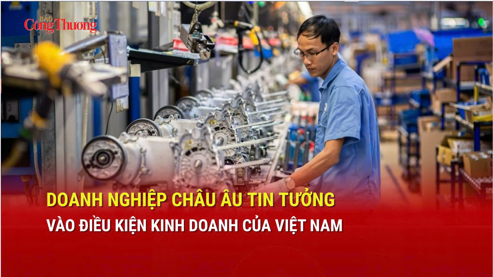 Okvip tại về châu Âu tin tưởng vào điều kiện kinh doanh của Việt Nam