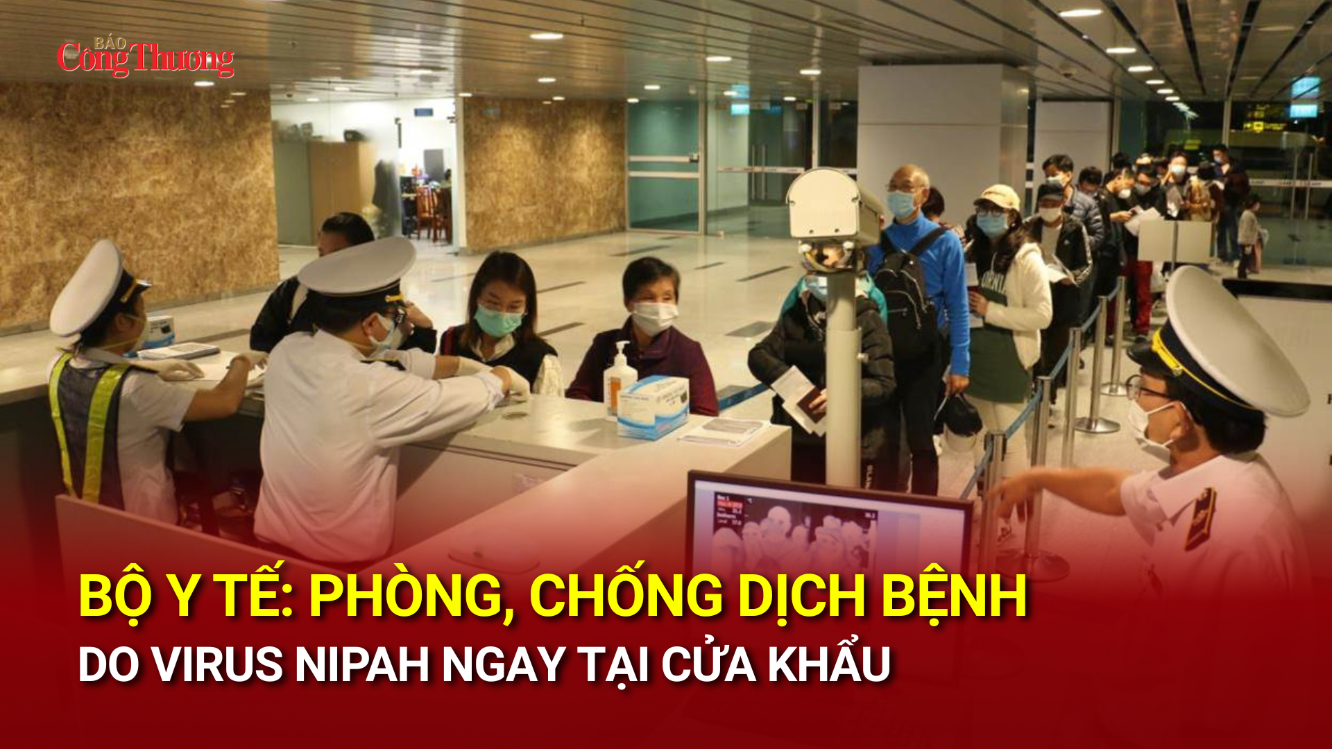 Bộ OKVIP - HÔM NAY 1 TỶ, NGÀY MAI 1000 TỶ: Phòng, chống dịch bệnh do virus Nipah ngay tại cửa khẩu