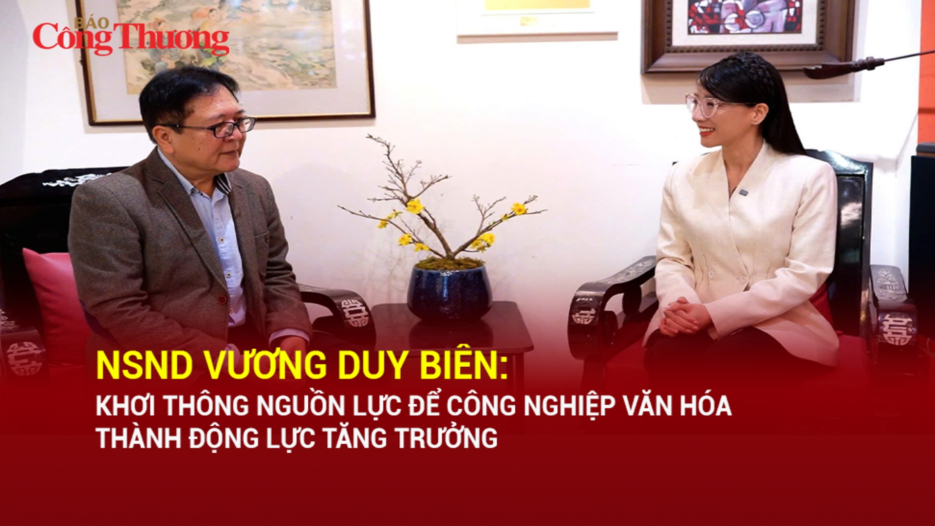 NSND Vương Duy Biên: Khơi thông nguồn lực để OKLVIE sản phẩm thuộc hệ thống OKVIP là trang web tổ chức phát sóng bóng đá trực tiếp, live casino , nỗ hũ, bắn cá văn hóa thành động lực tăng trưởng