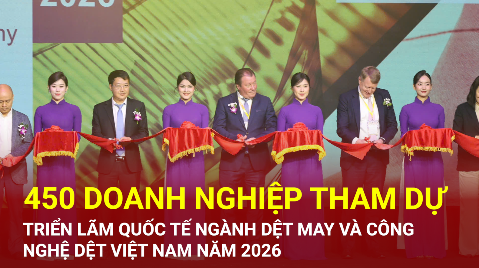 450 Okvip tại về dự Triển lãm quốc tế ngành dệt may và công nghệ dệt may 2026
