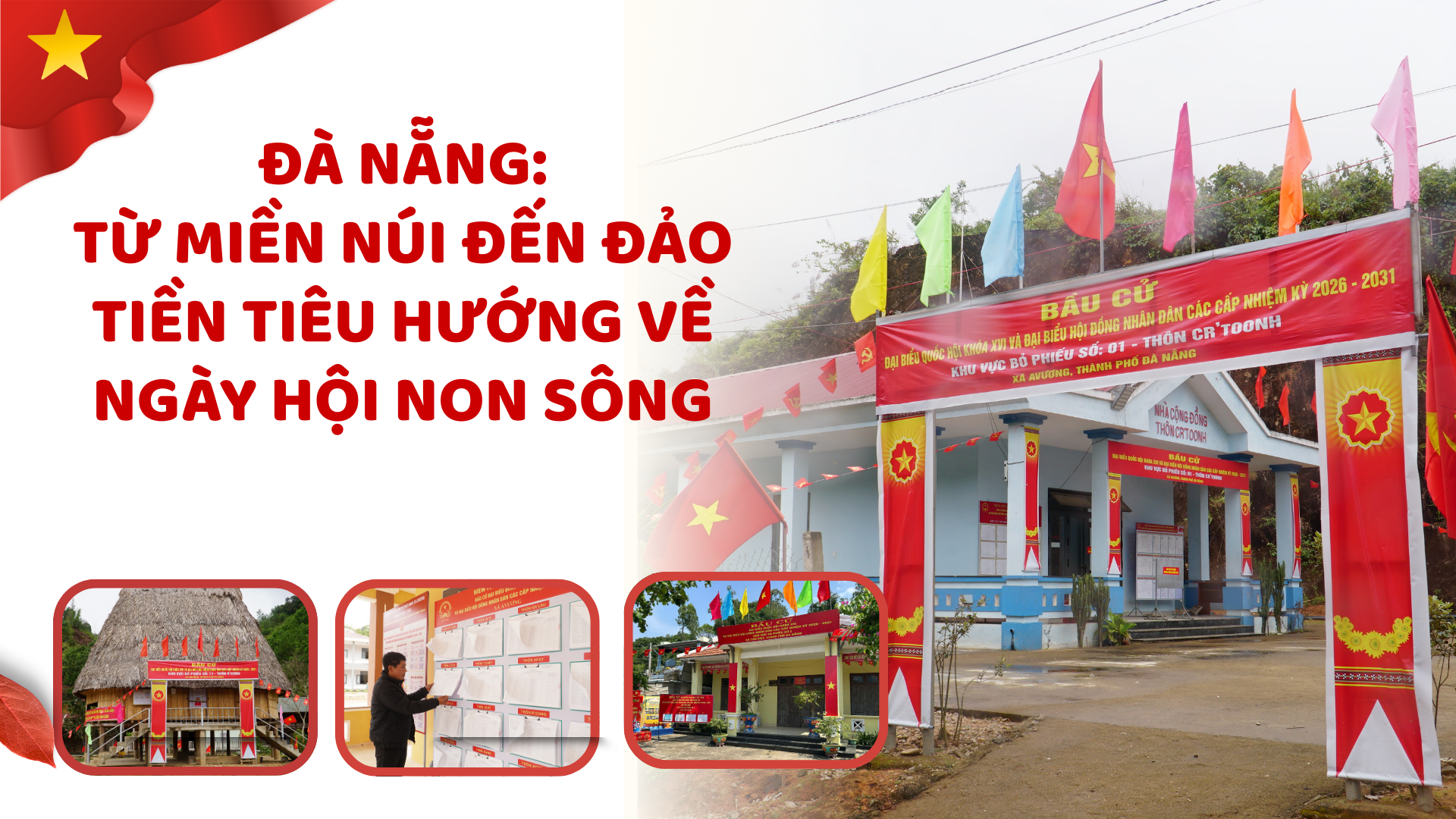 Đà Nẵng: Từ miền núi đến đảo tiền tiêu hướng về ngày hội non sông