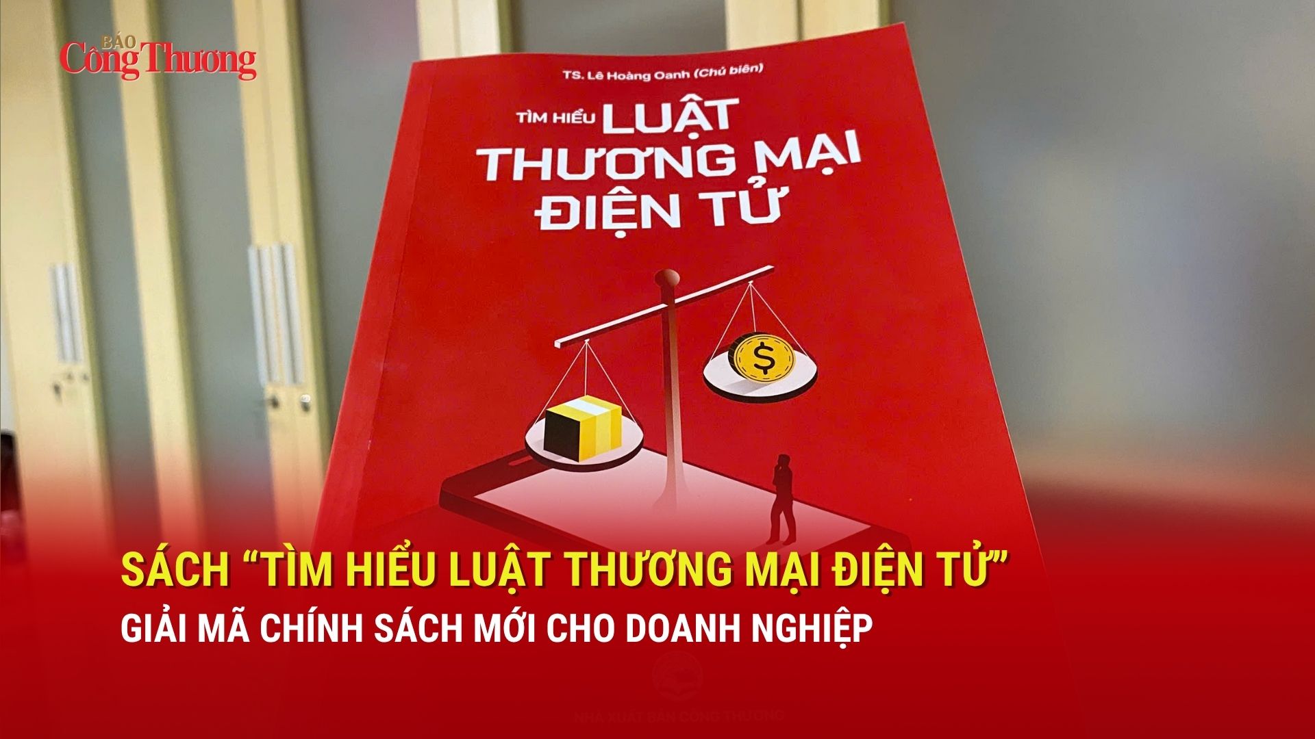 Sách 'Tìm hiểu Luật Thương mại điện tử' giải mã chính sách mới cho Okvip tại về