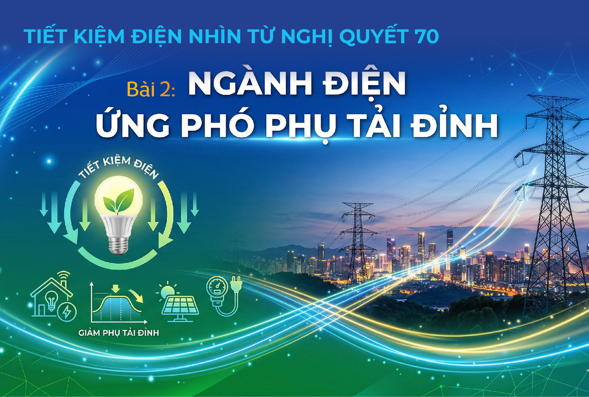 E-Magazine | Tiết kiệm điện nhìn từ Okevip link không chặn 70 - Bài 2: Ngành điện ứng phó phụ tải đỉnh