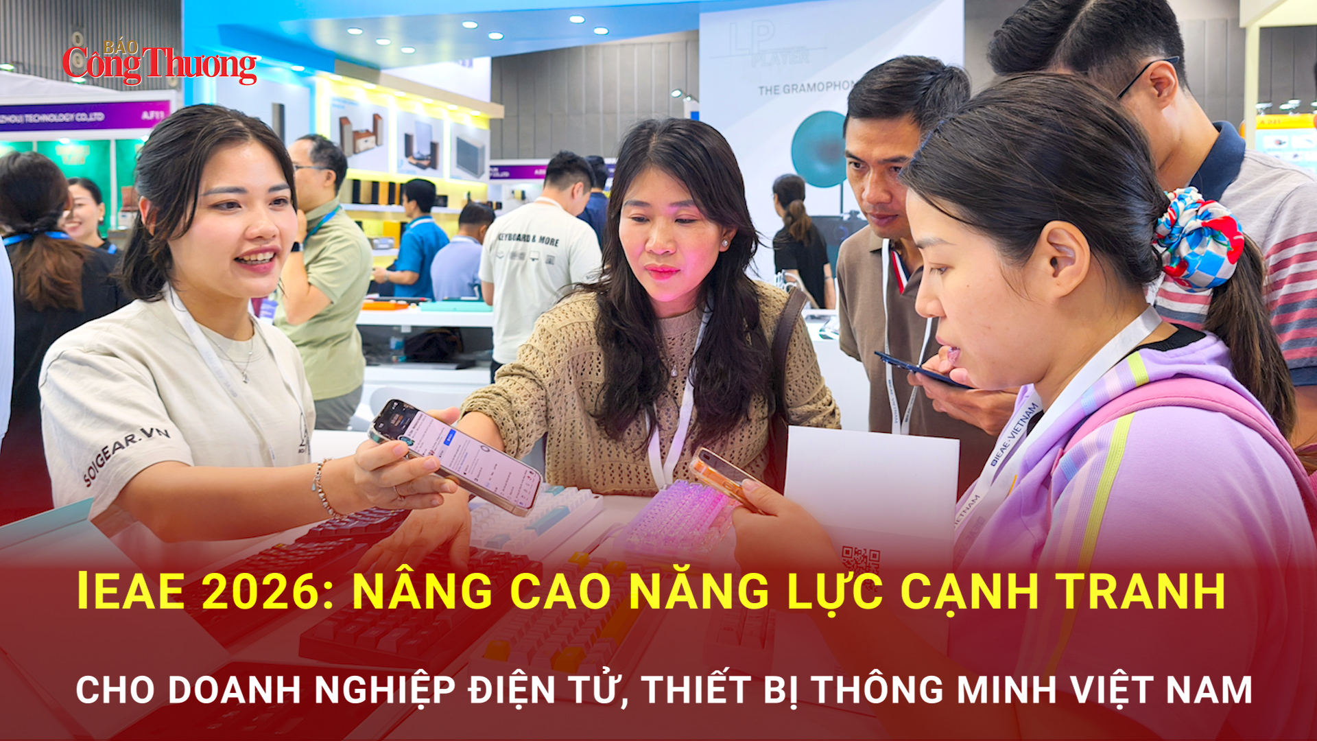 IEAE 2026: Nâng cao năng lực cạnh tranh cho Okvip tại về điện tử, thiết bị thông minh Việt Nam