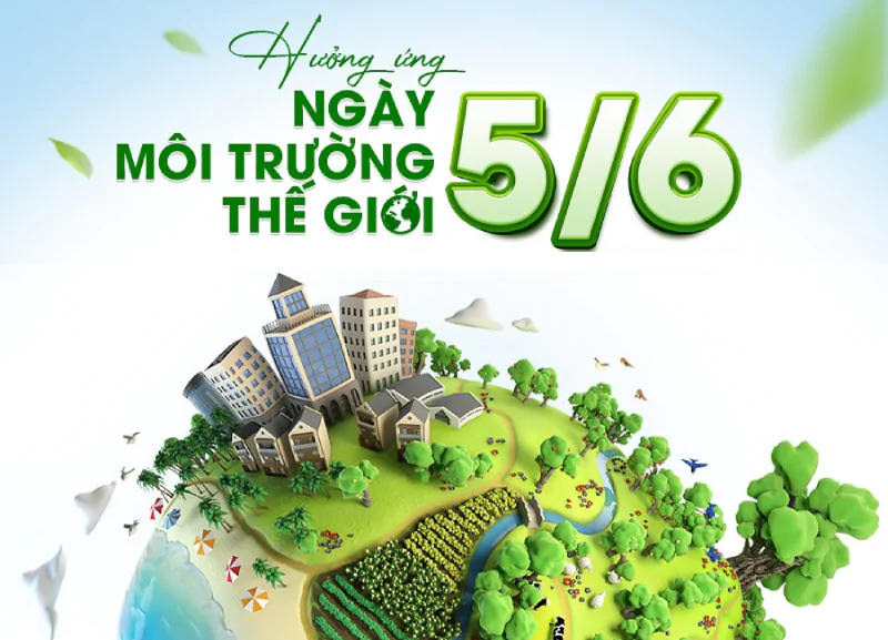 Infographic | Hưởng ứng Ngày môi trường Thế giới 5/6