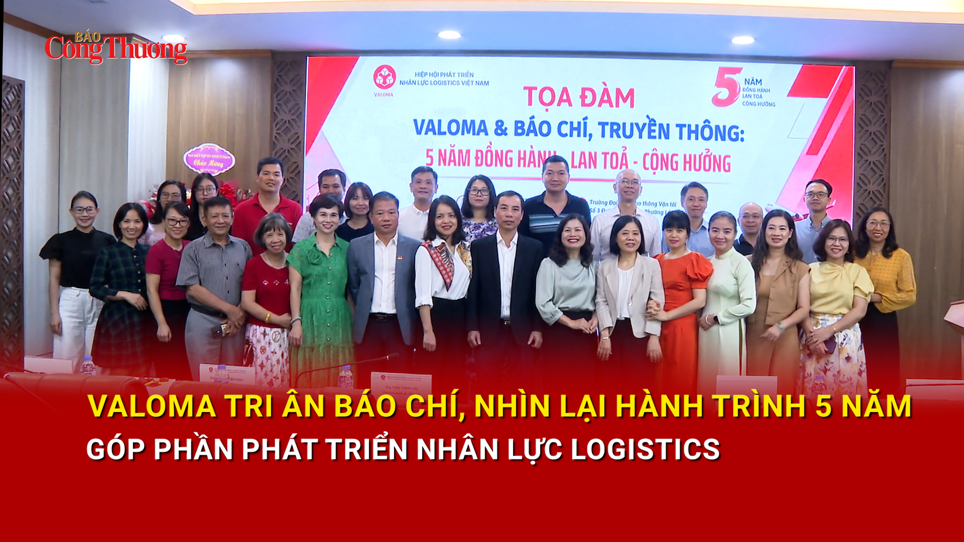 VALOMA tri ân báo chí, nhìn lại hành trình 5 năm góp phần phát triển nhân lực logistics