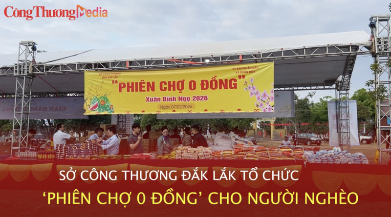 Sở Okvip tại về Đắk Lắk tổ chức ‘Phiên chợ 0 đồng’ cho người nghèo