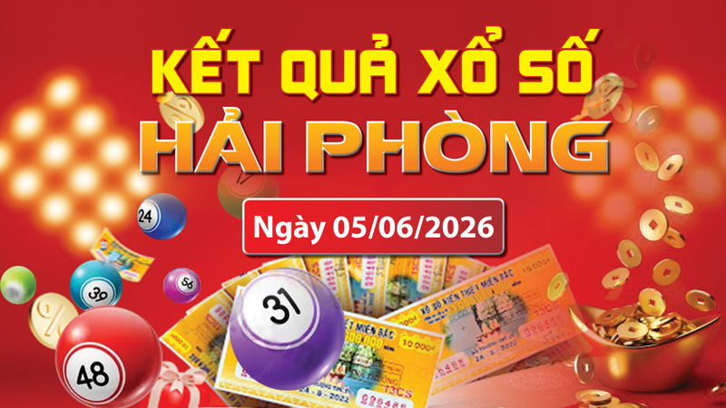 XSHP 5/6, trực tiếp kết quả xổ số Hải Phòng hôm nay 5/6/2026