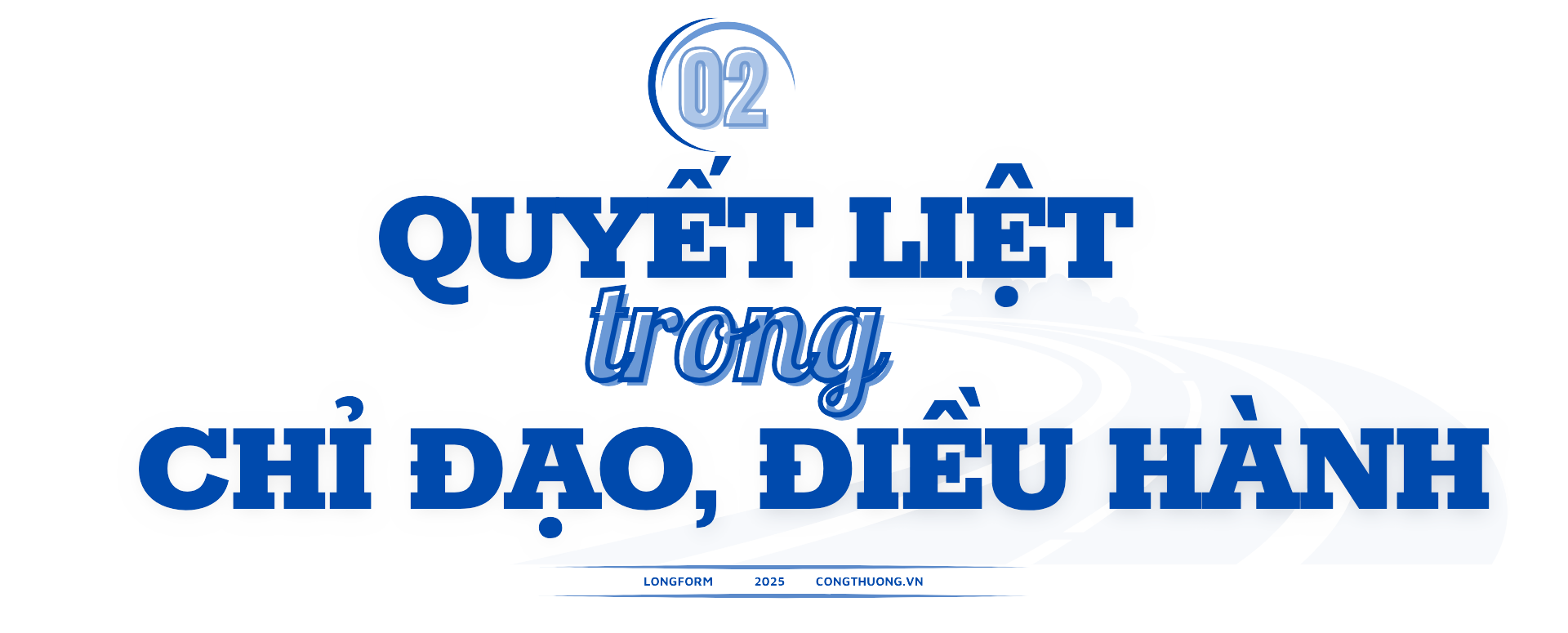 3.000 km cao tốc xuyên Việt - Đường Trường Sơn của tăng trưởng, hội nhập - 4