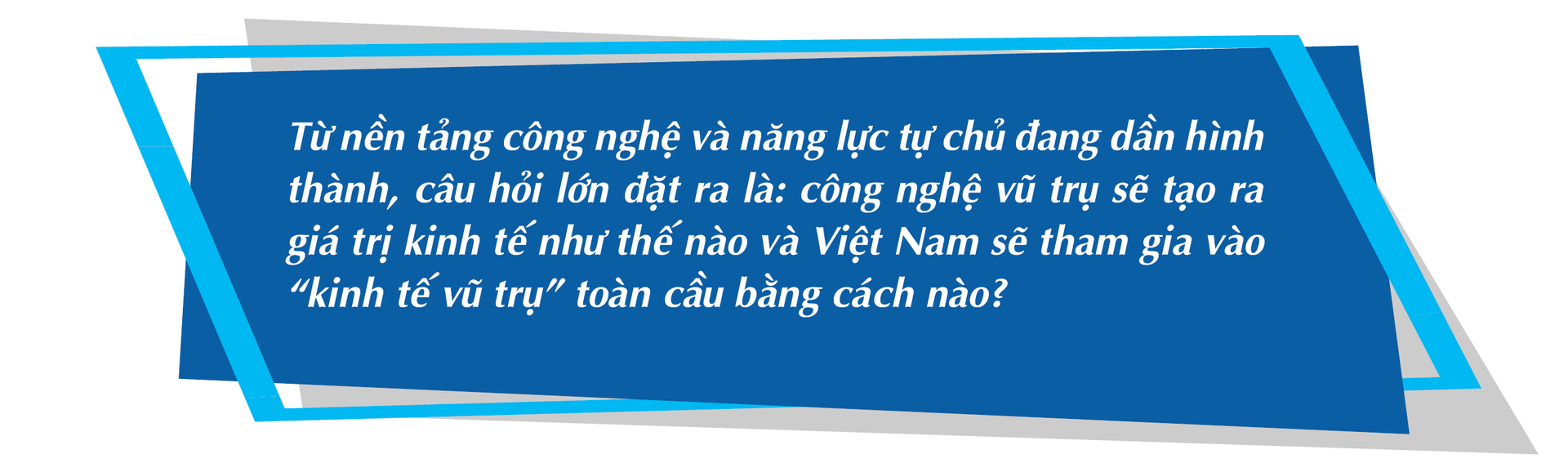 Okevip link không chặn 57: Từ giấc mơ vũ trụ đến năng lực tự chủ công nghệ chiến lược - Bài 1: Làm chủ dữ liệu không gian và khát vọng công nghệ của Việt Nam  - 12