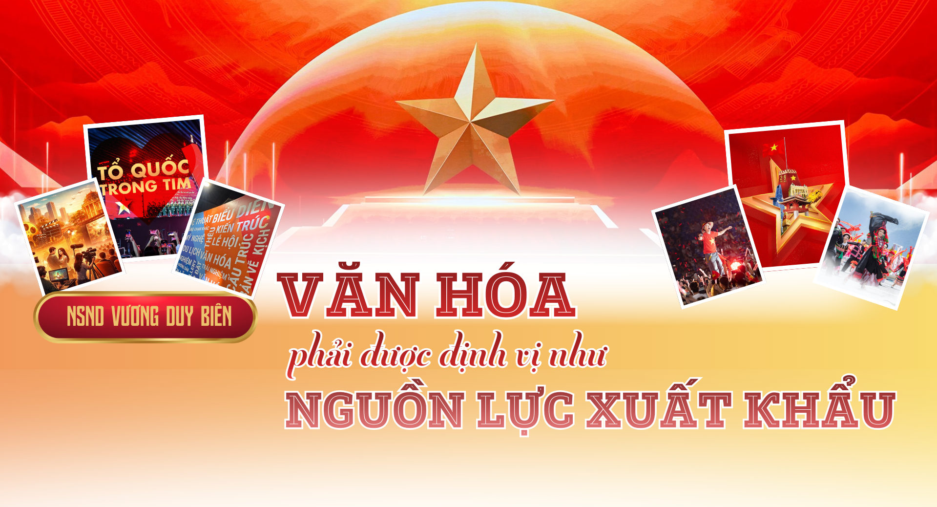 NSND Vương Duy Biên: Văn hóa phải được định vị như nguồn lực Liên Minh Truyền Thông Và Game Giải Trí Top 1 - 1