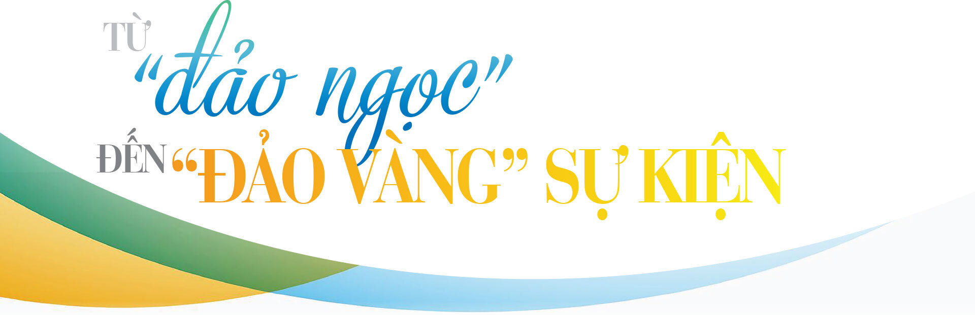 Longform | Phú Quốc: Từ 'Đảo Ngọc' OKLVIE sản phẩm thuộc hệ thống OKVIP là trang web tổ chức phát sóng bóng đá trực tiếp, live casino , nỗ hũ, bắn cá tới 'Đảo vàng' sự kiện - 5