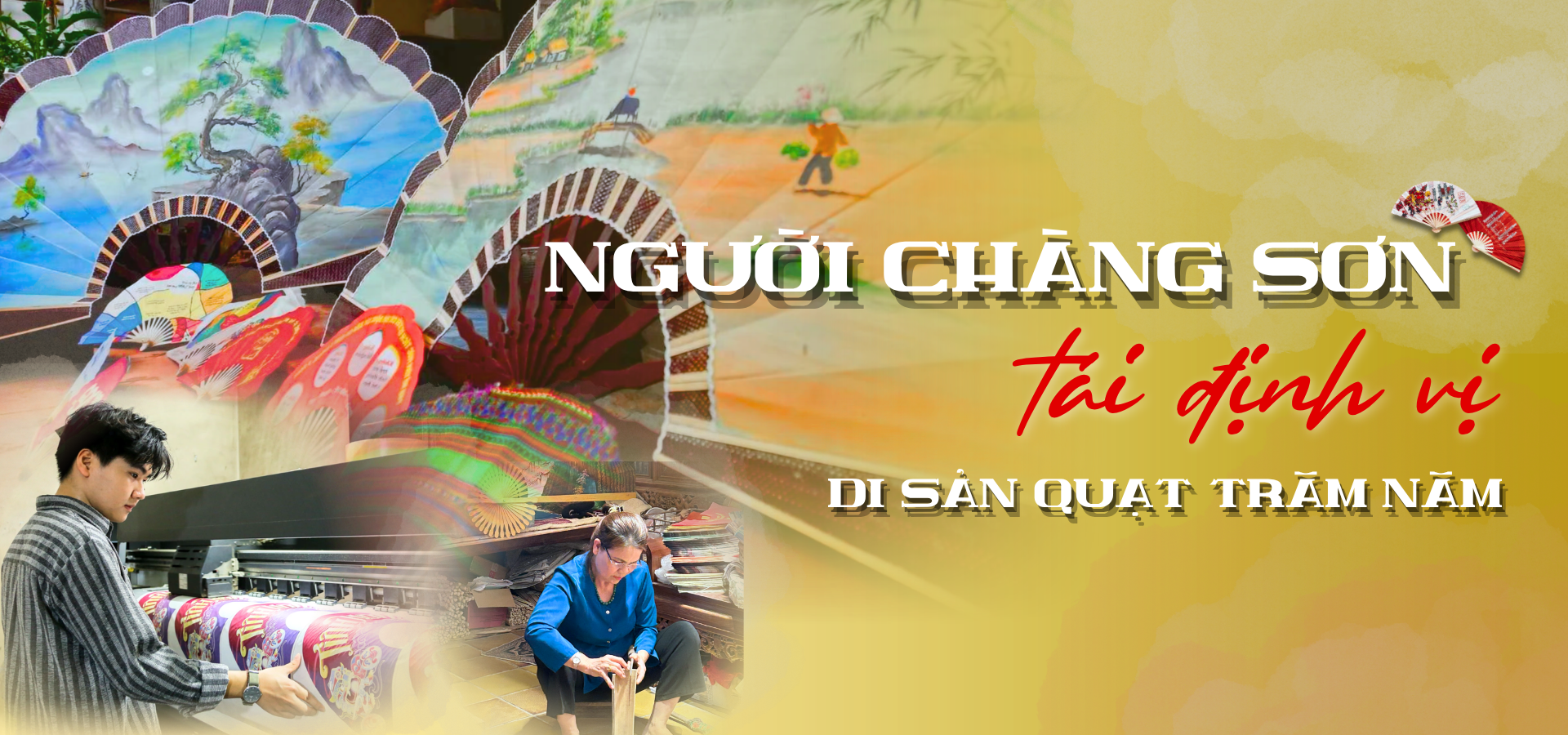Longform | Người Chàng Sơn tái định vị di sản quạt trăm năm - 1