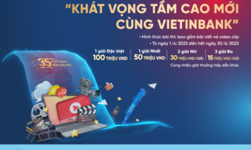 VietinBank phát động cuộc thi sáng tác “Khát vọng tầm cao mới cùng VietinBank”