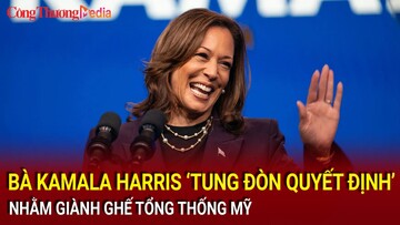Bầu cử Mỹ 2024: Bà Kamala Harris ‘tung đòn quyết định’ nhằm giành ghế Tổng thống Mỹ