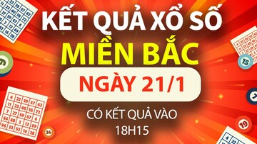 XSMB 21/1, trực tiếp Kết quả xổ số miền Bắc hôm nay 21/1/2025, XSMB thứ thứ Ba, KQXSMB ngày 21/1