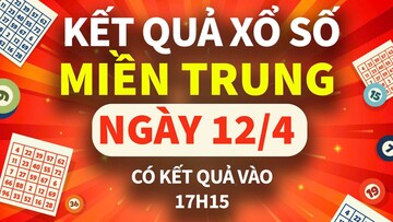 XSMT 12/4, xổ số miền Trung hôm nay 12/4, XSMT thứ Bảy KQXSMT ngày 12/4/2025