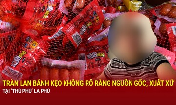 Tràn lan bánh kẹo không rõ ràng nguồn gốc, xuất xứ tại 'thủ phủ' La Phù