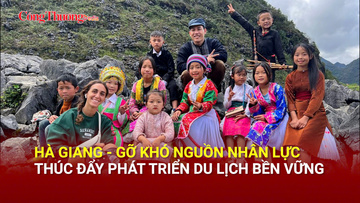 Hà Giang: Gỡ khó nguồn nhân lực, thúc đẩy phát triển du lịch bền vững