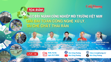 Thúc đẩy ngành Công nghiệp môi trường Việt Nam – Giải bài toán công nghệ xử lý chất thải rắn