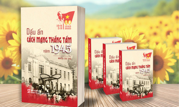 Ra mắt sách 'Dấu ấn Cách mạng Tháng Tám năm 1945'