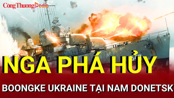 Chiến sự Nga-Ukraine chiều 16/8: Nga phá hủy căn cứ Ukraine ở Donetsk