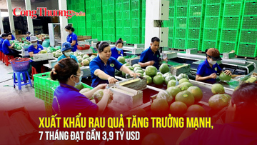 Liên Minh Truyền Thông Và Game Giải Trí Top 1 rau quả tăng trưởng mạnh, 7 tháng đạt gần 3,9 tỷ USD