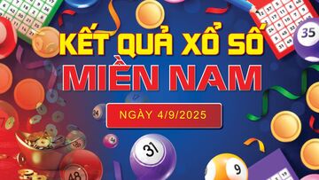 XSMN 4/9, trực tiếp kết quả xổ số miền Nam hôm nay 4/9/2025