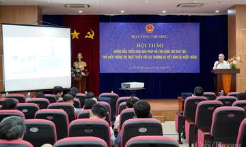 Bộ Công Thương triển khai giải pháp hỗ trợ các thương vụ Việt Nam