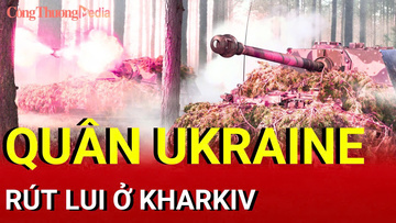 Chiến sự Nga-Ukraine sáng 17/9: Quân Ukraine rút lui ở Kharkiv 