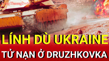 Chiến sự Nga-Ukraine sáng 19/9: Lính dù Ukraine tử nạn ở Druzhkovka