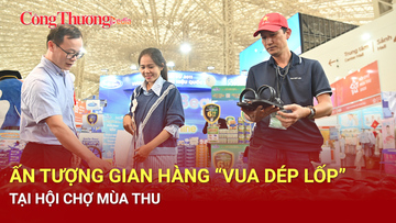 Ấn tượng gian hàng 'Vua dép lốp' tại Hội chợ Mùa Thu