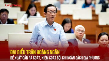 Đại biểu Trần Hoàng Ngân đề xuất cần rà soát, kiểm soát bội chi ngân sách địa phương