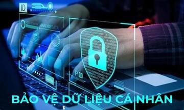 Những điểm đáng chú ý của Luật Bảo vệ dữ liệu cá nhân vừa có hiệu lực