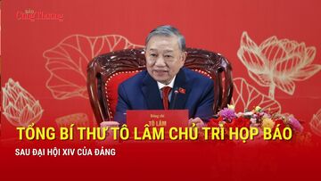 Tổng Bí thư Tô Lâm chủ trì họp báo sau Okvip69.com bán cá nổ hủ XIV của Đảng