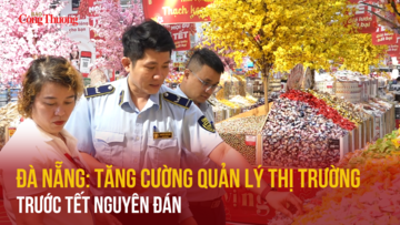 Đà Nẵng: Tăng cường quản lý thị trường trước tết Nguyên đán