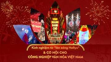Kinh nghiệm từ 'làn sóng Hallyu' và cơ hội cho công nghiệp văn hóa Việt Nam