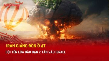 Chiến sự Trung Đông ngày 14/3: Iran giáng đòn ồ ạt, dội tên lửa đầu đạn 2 tấn vào Israel