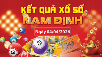 XSND 4/4, trực tiếp kết quả xổ số Nam Định hôm nay 4/4/2026