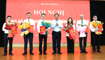 Bộ Xây dựng bổ nhiệm cán bộ; phê chuẩn kết quả bầu lãnh đạo tỉnh Tuyên Quang