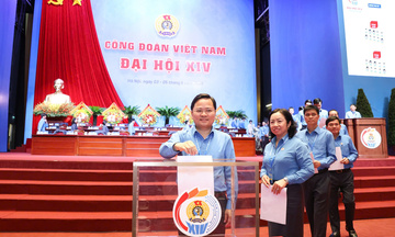 Sáng mai (5/6) sẽ công bố Ban Chấp hành Tổng Liên đoàn Lao động Việt Nam khóa XIV
