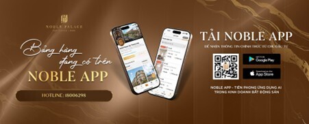 Tải và cài đặt Noble App tại đây (Link: https://noble.vn/qr).
