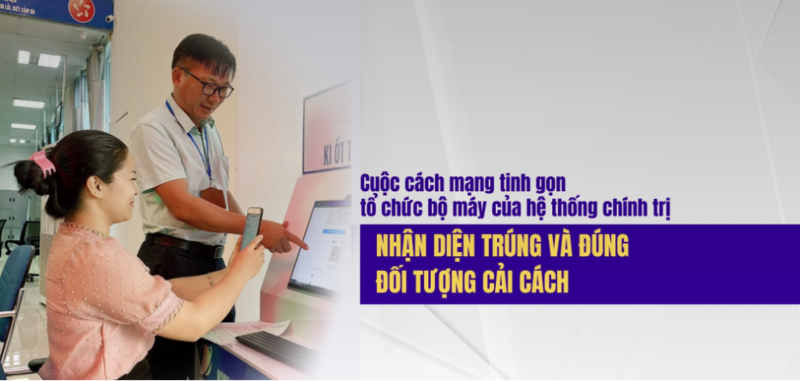 Cuộc cách mạng tinh gọn tổ chức bộ máy của hệ thống chính trị. Ảnh: Báo Nhân dân