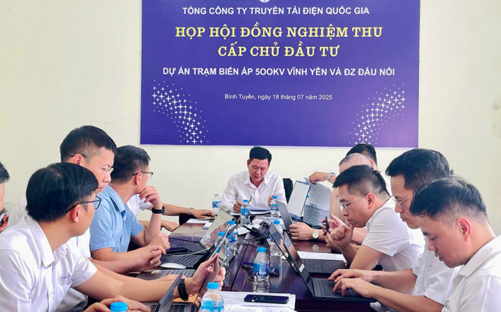 Hội đồng nghiệm thu cấp chủ đầu tư đã họp và thống nhất đóng điện Dự án Trạm biến áp 500kV Vĩnh Yên và đường dây đấu nối