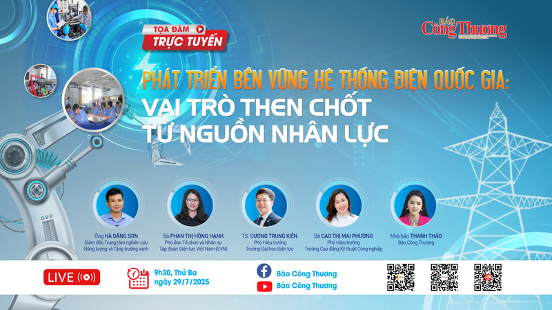 Toạ đàm "Phát triển bền vững hệ thống điện quốc gia: Vai trò then chốt từ nguồn nhân lực"